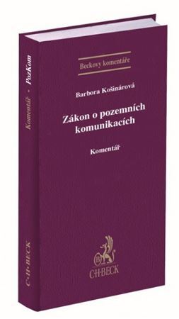 Kniha Zákon o pozemních komunikacích. Komentář - Barbora Košinárová