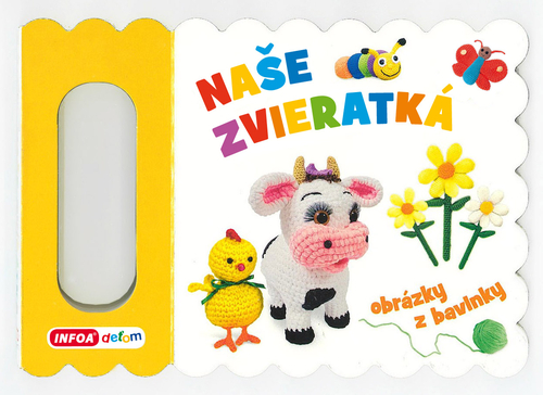 Kniha Naše zvieratká - obrázky z bavlnky