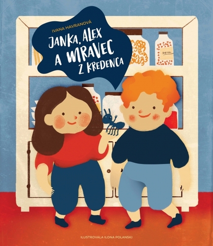 Kniha Janka, Alex a mravec z kredenca