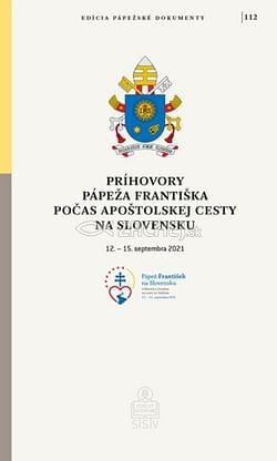 Kniha Príhovory pápeža Františka počas apoštolskej cesty na Slovensku