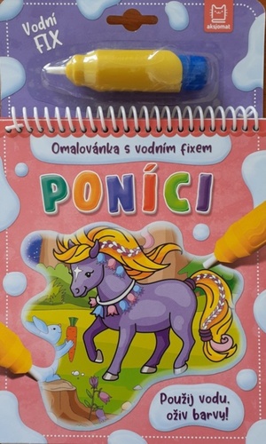 Kniha Poníci - Omalovánka s vodním fixem