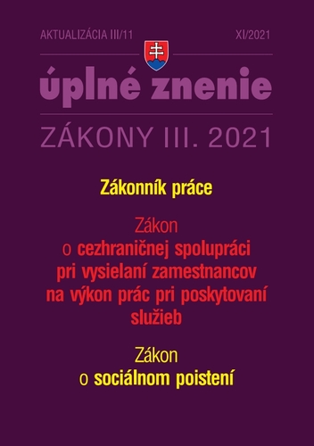 Kniha Zákony 2021 III aktualizácia III 11 - Zákonník práce a cezhraničné zamestnávanie - Kolektív autorov