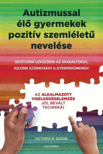Kniha Autizmussal élő gyermekek pozitív szemléletű nevelése - Victoria M. Boone