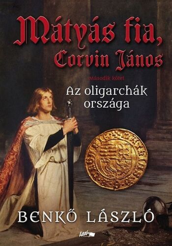 Mátyás fia, Corvin János II. - László Benkő