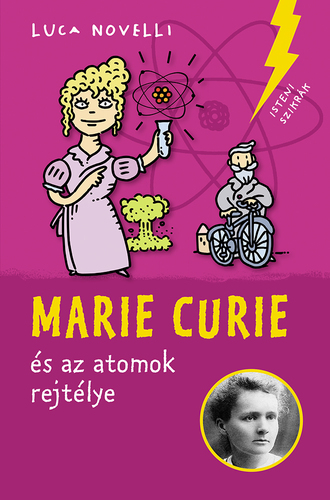 Kniha Marie Curie és az atomok rejtélye - Luca Novelli