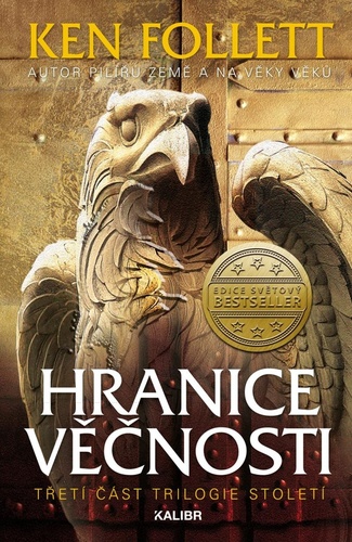 Století 3: Hranice věčnosti, 2. vydání - Ken Follett