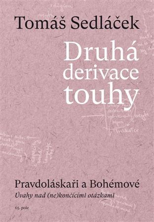 Kniha Druhá derivace touhy 3: Pravdoláskaři a Bohémové