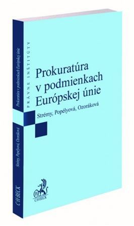 Prokuratúra v podmienkach Európskej únie - Tomáš Strémy