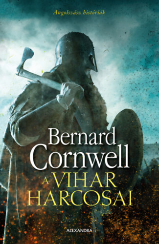 Kniha A vihar harcosai - Bernard Cornwell