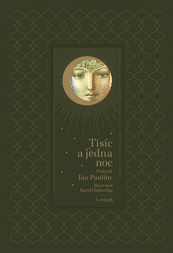 Tisíc a jedna noc 1, 2. vydanie - Jan Pauliny,Karol Ondreička