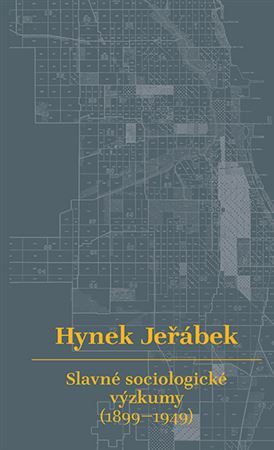 Kniha Slavné sociologické výzkumy (1899-1949) - Hynek Jeřábek