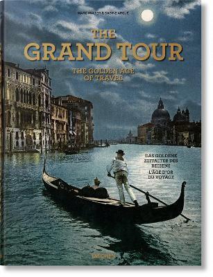 Kniha The Grand Tour. The Golden Age of Travel