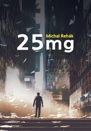25 mg - Michal Rehák