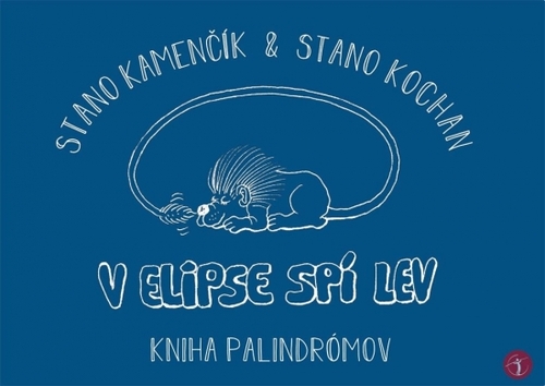 Kniha V elipse spí lev - kniha palindrómov