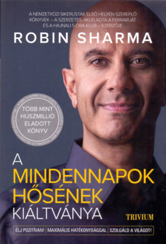 Kniha A mindennapok hősének kiáltványa - Robin Sharma