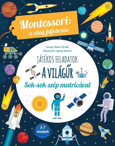 A világűr - Montessori: A világ felfedezése - Chiara Piroddi