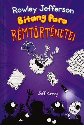 Kniha Egy Bitang Jó Fej Srác Naplója 3: Rowley Jefferson bitang para rémtörténetei - Jeff Kinney,Máté Gyurkovics