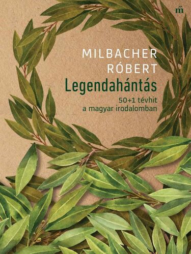 Kniha Legendahántás - Róbert Milbacher