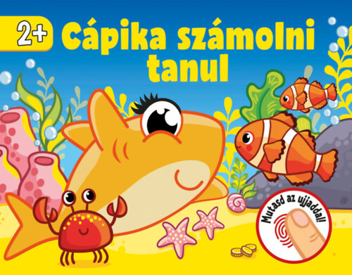 Cápika számolni tanul - Mutasd meg az ujjaddal!