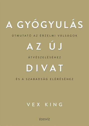 A gyógyulás az új divat
