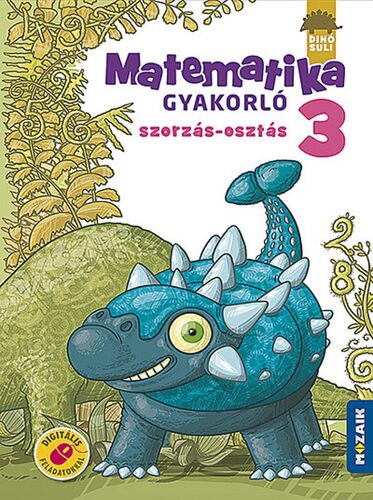 Kniha Dinósuli Matematika gyakorló 3.o. - Szorzás, osztás (MS-1124) - Ildikó Libor Árvainé