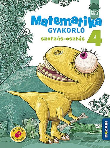 Kniha Dinósuli Matematika gyakorló 4.o. - Szorzás, osztás (MS-1126) - Szilvia Juhász Lángné