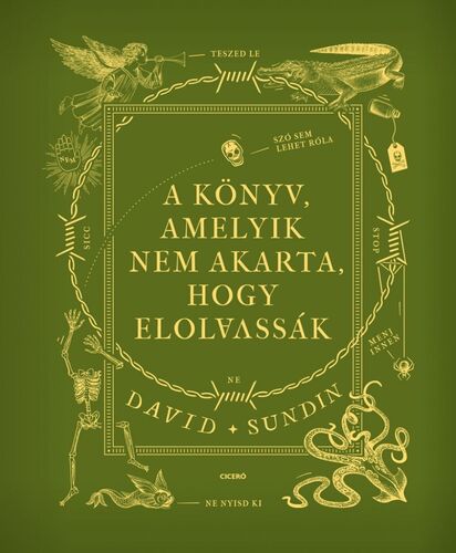 A könyv, amelyik nem akarta, hogy elolvassák - David Sundin