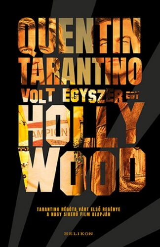 Kniha Volt egyszer egy Hollywood - Quentin Tarantino,László Sepsi