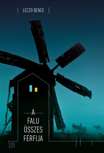 Kniha A falu összes férfija - Bence Leczo