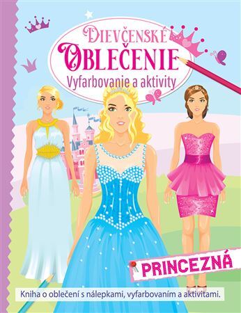 Kniha Dievčenské oblečenie princezná