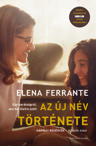Kniha Az új név története - Nápolyi regények - Második kötet - Elena Ferrante