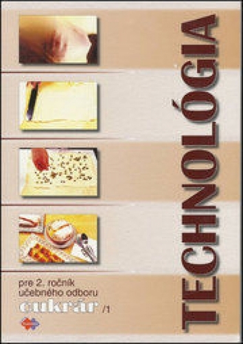 Technológia pre 2. ročník UO cukrár 1