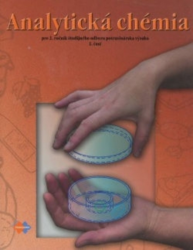 Kniha Analytická chémia pre 2. ročník študijného odboru potravinárska výroba 2.časť
