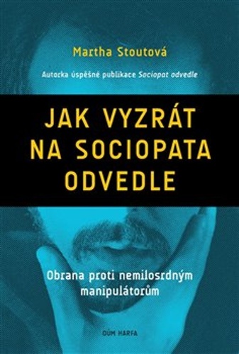 Kniha Jak vyzrát na sociopata odvedle - Martha Stoutová