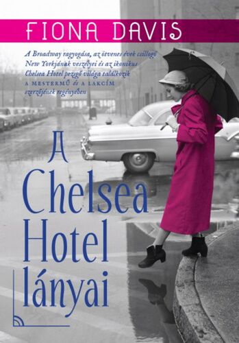 Kniha A Chelsea Hotel lányai - Fiona Davis,Ágnes Simonyi