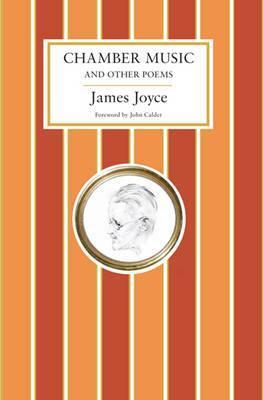 Chamber Music And Other Poems - Joyce James