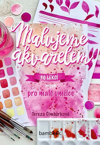 Malujeme akvarelem - Tereza Cimbůrková