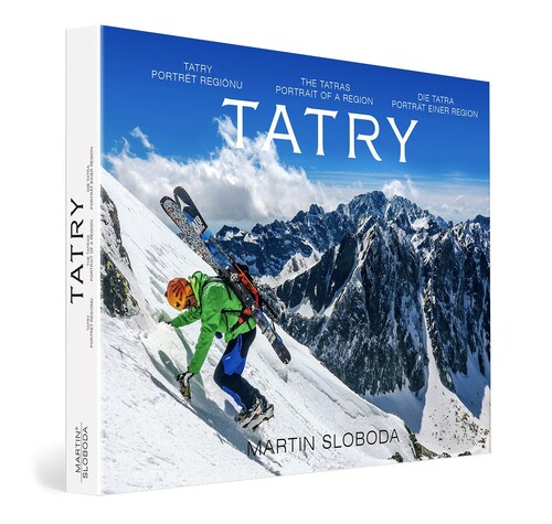 Tatry-Portrét regiónu – Tatra-Portrait of a region – Tatra-Porträt des Region - Martin Sloboda