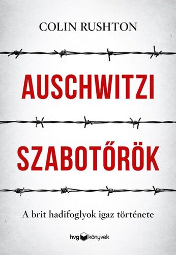 Kniha Auschwitzi szabotőrök - Colin Rushton
