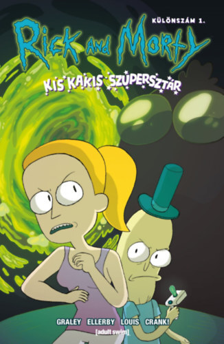 Kniha Rick and Morty - Kis kakis szupersztár - Különszám 1. - Sarah Graley