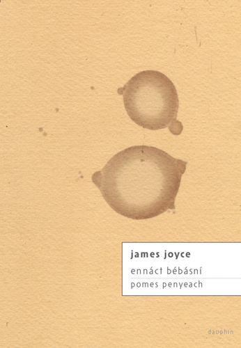 Ennáct bébásní / Pomes penyeach - Joyce James,Jiří Kývala,Jan Losenický