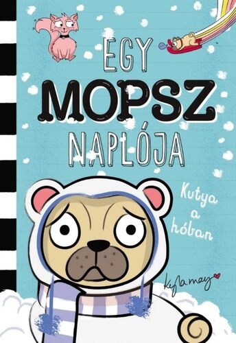 Egy mopsz naplója – Kutya a hóban - Kyla May