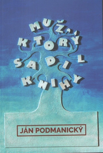 Kniha Muž, ktorý sadil knihy