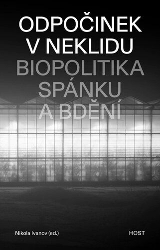 Kniha Odpočinek v neklidu - Biopolitika spánku