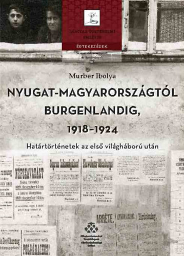Nyugat-Magyarországtól Burgenlandig 1918-1924