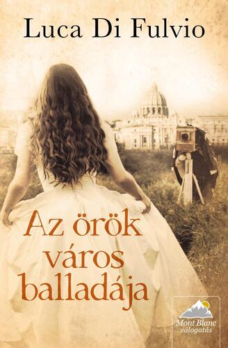 Kniha Az Örök Város balladája - Luca Di Fulvio