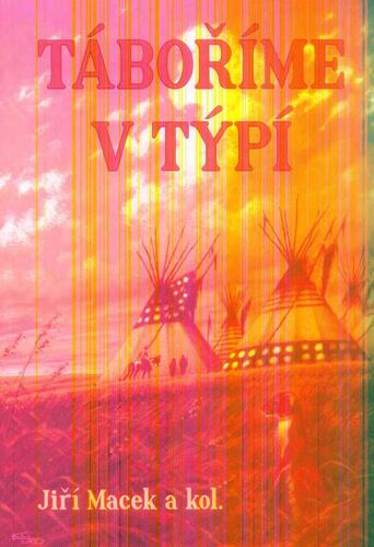 Kniha Táboříme v týpí