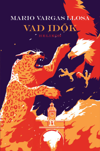 Kniha Vad idők - Mario Vargas Llosa