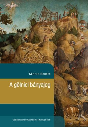 Kniha A gölnici bányajog - Renáta Skorka