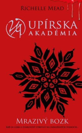 Kniha Mrazivý bozk (Upírska akadémia 2)